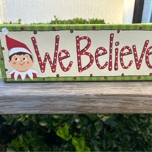 Festive 'We Believe' Holiday Sign featuring Elf oh the Shelf by Glory Haus